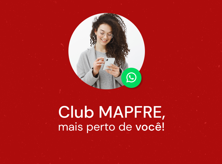 Conexão Instantânea: O Club MAPFRE Chega ao Seu Whatsapp!