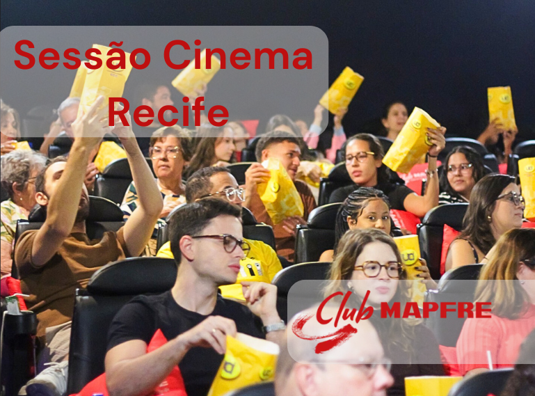 Club MAPFRE promove Sessão de Cinema exclusiva em Recife!