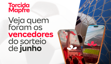Torcida Mapfre: já temos vencedores na campanha de junho!