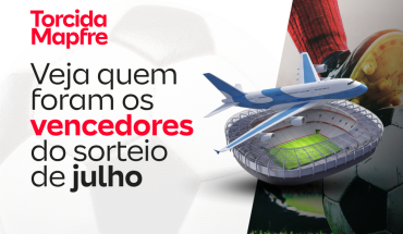 Torcida Mapfre: já temos vencedores na campanha de julho!